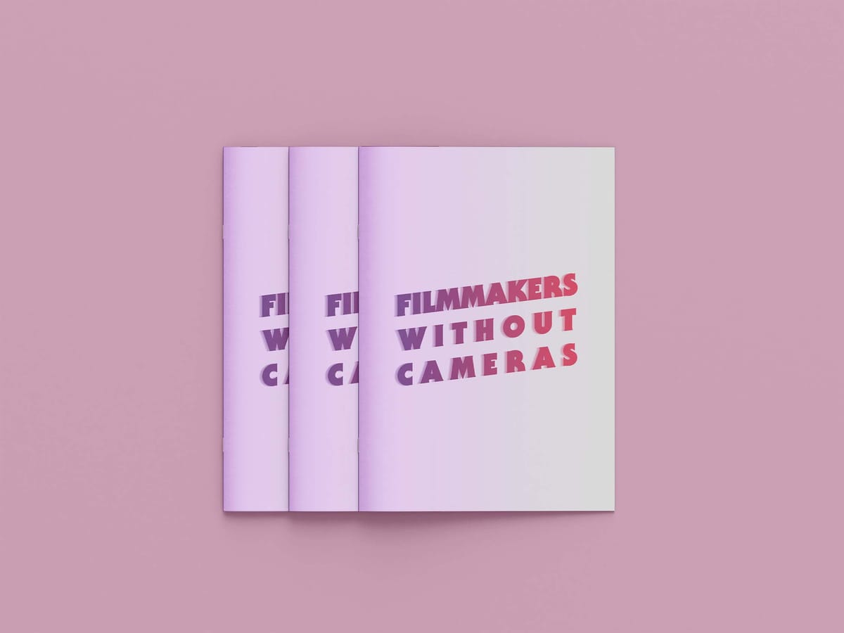 Filmmakers Without Cameras: Issue 1