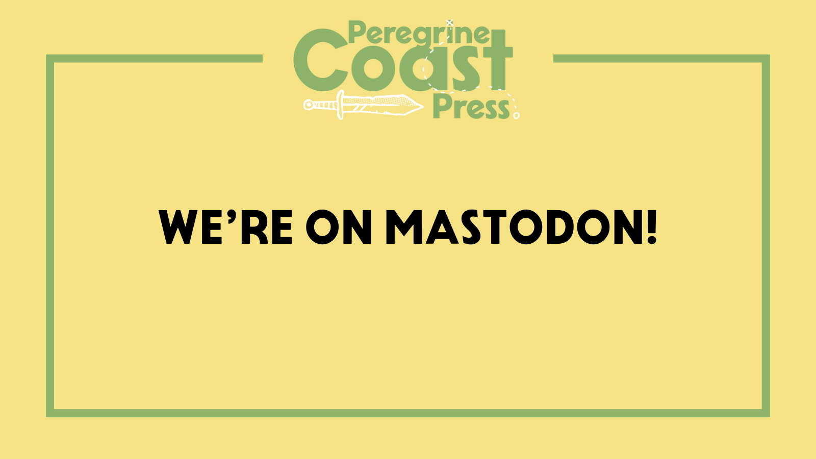 Join Peregrine Coast Press on Mastodon!