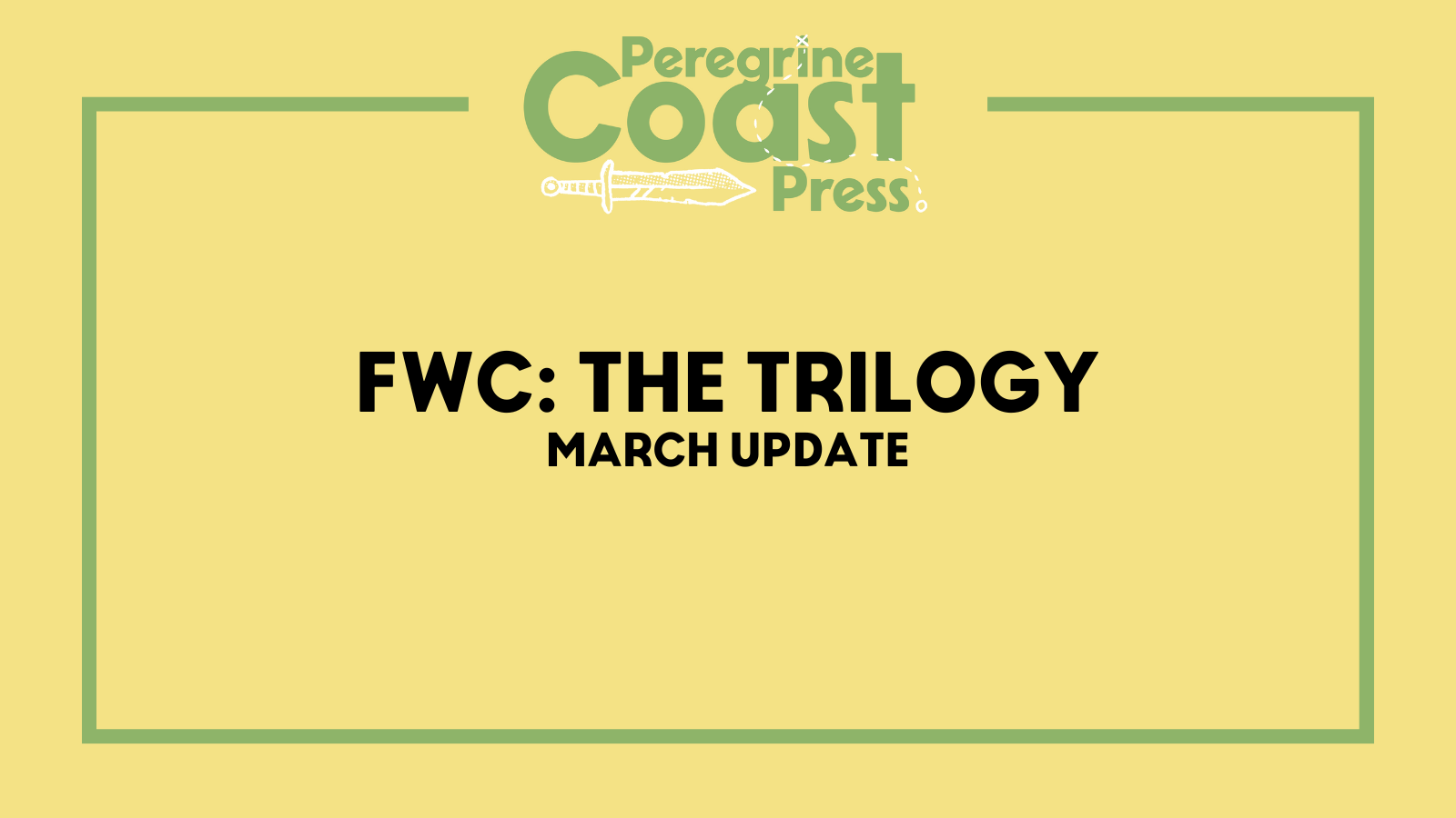 March Update on FWC: The Trilogy