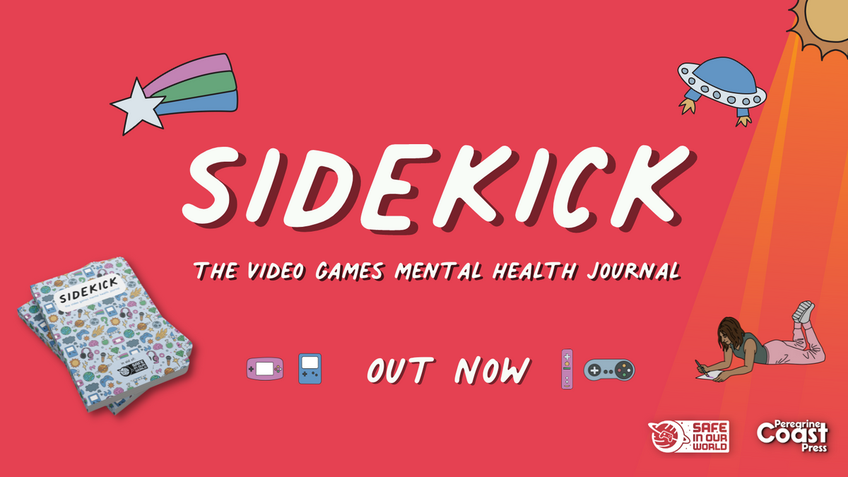 Out Now! Sidekick: The Video Games Mental Health Journal